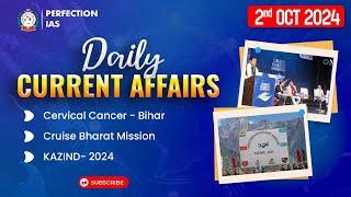 Daily Current Affairs | 02nd Oct  2024 |70th BPSC PRELIMS EXAM | PERFECTION IAS #currentaffairs