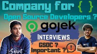 Gojek Interview Experience | Open Source | Importance of GSOC