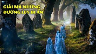 Giải Mã Con Đường Bí Ẩn Nối Liền Các Kỳ Quan Thế Giới | Thiên Hà TV