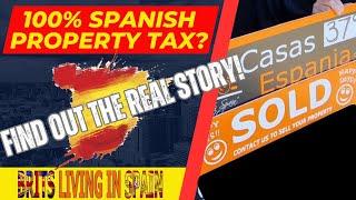 100 percent property tax in Spain? Don´t believe everything in the news!