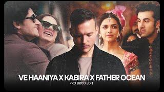 Ve Haaniya x Kabira x Father Ocean (Pro Bros Edit)