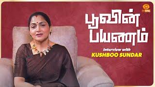 Exclusive Interview with Kushboo Sundar | Poovin Payanam | New Year Special 2025