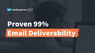 Maximize Your Email Deliverability with GetResponse MAX: Reach 99% of Your Audience