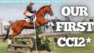 International Eventing 2* CROSS COUNTRY - Osberton Horse Trials Event Vlog - Part 2