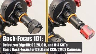 Back-Focus 101: Celestron EdgeHD: C9.25, C11, and C14 Basic Back-Focus for DSLR and CCD/CMOS Cameras