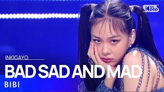 BIBI(비비) - BAD SAD AND MAD @인기가요 inkigayo 20210509