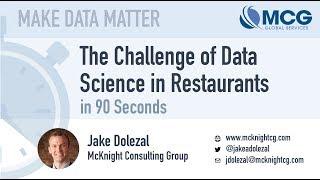 The Challenge of Restaurant Data Science in 90 Seconds