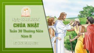 Suy niệm CHÚA NHẬT TUẦN 30 THƯỜNG NIÊN - NĂM B