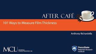 After Café Series I: 101 Ways to Measure Film Thickness