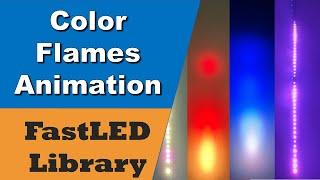 Color Flames Animation Example using FastLED Library (with Code)