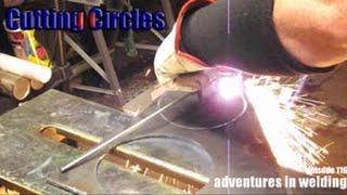 Adventures in Welding 116 Cutting Circles