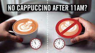 Why Italians Don't Drink a Cappuccino After 11am