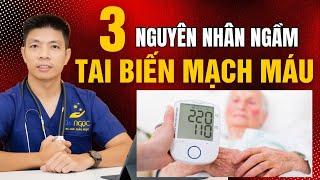 3 nguyên nhân ngầm dẫn đến Tai Biến Mạch Máu Não mà có thể mọi người chưa biết | Dr Ngọc