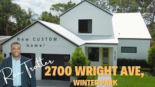 "2700 Wright Ave Winter Park FL | Luxury Custom Home Tour | 4 Bed, 5 Bath"