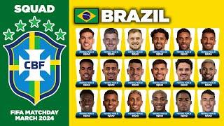 BRAZIL New Squad for FIFA Matchday (March 2024) - Copa America 2024