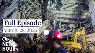 PBS News Hour full episode, March 28, 2025