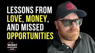 Lessons From Love, Money, and Missed Opportunities l Jimmy Milliron