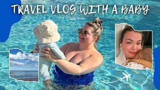 What It's REALLY Like To Vacation With A Baby | TRAVEL VLOG