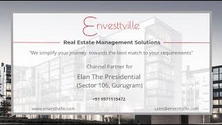 New Residential Project Elan The Presidential  Sector 106 By Elan