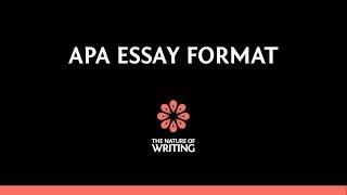 APA Essay Format (6th Ed.) | Essay Writing | The Nature of Writing