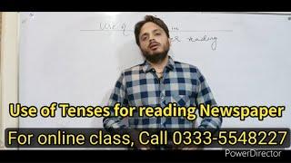 Use of Tenses in Newspaper reading | By Syed Ali Raza Kazmi