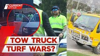 Motorists caught in crossfire of tow truck turf wars | A Current Affair