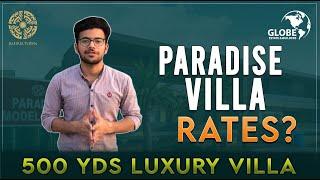 PARADISE VILLAS | RATES UPDATE | 500 YDS VILLAS | BAHRIA TOWN KARACHI