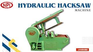 Hydraulic Power Hacksaw Machine #hacksaw #npi #powerhacksaw #hydraulichacksaw