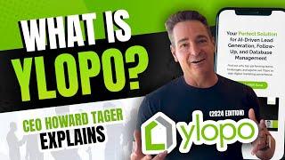 Real Estate Marketing 2024 - What is Ylopo? Hear from CEO, Howard Tager