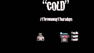 Topzilla - Cold (Throwaway Thursdays)