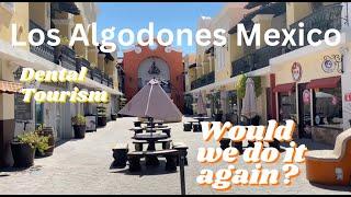 Los Algodones: Dental Tourism