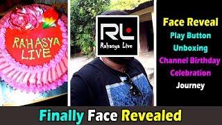 Rahasya Live Face Revealing Video, Channel Birthday Celebration , Play Button Unboxing, Journey