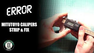 Mitutoyo Digital Calipers | Fixing Errors | Overhaul & Service