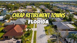 The TOP 10 CHEAPEST RETIREMENT TOWNS in Florida 2024