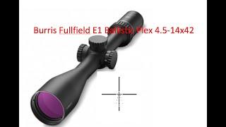 Burris Fullfield E1 Ballistic Plex (4.5-14x42)