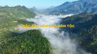 Đặc sắc văn hóa dân tộc Tây Bắc