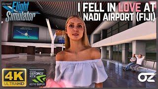 I Fell In LOVE At Nadi Airport (FIJI) | MSFS First Person Experience