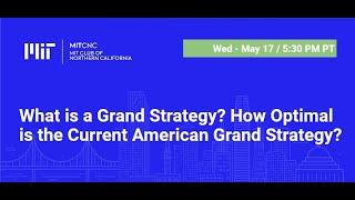 What is a Grand Strategy? How Optimal is the current American Grand Strategy?