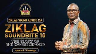 ZSA 15A :Ziklag Soundbite 10 :The Glory of the House of God | Apostle T.F Chiwenga | 13 October 2024