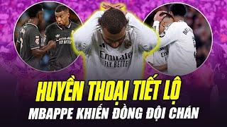 HUYỀN THOẠI TIẾT LỘ MBAPPE ĐANG LÀM CẦU THỦ REAL MADRID CHÁN NẢN: KHÔNG CẢI THIỆN CHỈ CÓ DỰ BỊ