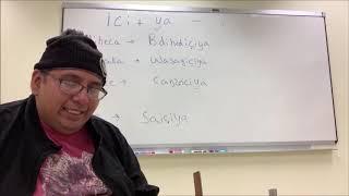 DKT 112 Dakota Language II: Week 15 Lesson 3   Iciya