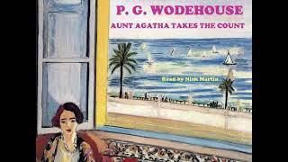 P. G. Wodehouse, Aunt Agatha takes the count. Short story audio book, read by Nick Martin