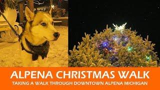 Alpena Christmas Light Walk  |  Snowy walk through downtown Alpena Michigan