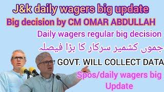 Spos/daily wagers big decision by CM OMAR ABDULLAH SAHIB/ good news for daily wagers