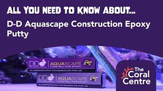 All You Need To Know About D-D Aquascape Construction Epoxy Putty