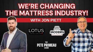 How Modern Mattress & LOTUS Are Changing The Mattress Industry with Jon Piett: Episode 214