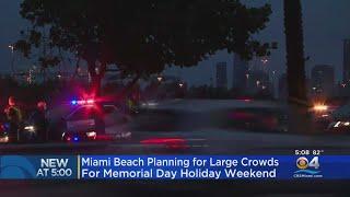 Miami Beach Planning For Large Crowds For Memorial Day Holiday Weekend