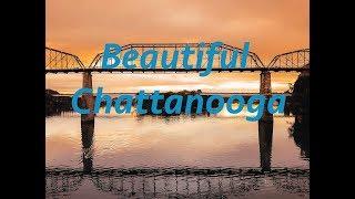 Beautiful Chattanooga Tennessee - LifeOfBD