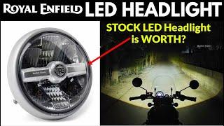 Royal Enfield Stock LED HEADLIGHT is Worth or Not?