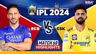 CSK vs RCB 68th Match IPL 2024 full Highlights - Cricket 24
